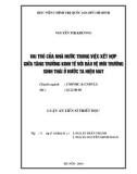 Luận án Tiến sĩ Triết học: Vai trò của nhà nước trong việc kết hợp giữa tăng trưởng kinh tế với bảo vệ môi trường sinh thái ở nước ta hiện nay