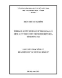 Luận văn Thạc sĩ Luật hình sự và Tố tụng hình sự: Thi hành quyết định dân sự trong bản án hình sự từ thực tiễn thành phố Biên Hòa, tỉnh Đồng Nai