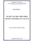 Luận văn Thạc sĩ Giáo dục học: Tổ chức dạy học theo nhóm chương 'Dao động cơ' Vật lí 12