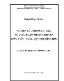 Luận văn Thạc sĩ Giáo dục học: Nghiên cứu Didactic việc sử dụng phần mềm Cabri của giáo viên trong dạy học Hình học