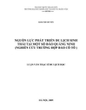 Tóm tắt Luận văn Thạc sĩ Du lịch: Nguồn lực phát triển du lịch sinh thái tại một số đảo Quảng Ninh (Nghiên cứu trường hợp đảo Cô Tô)