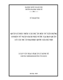 Luận văn Thạc sĩ Quản lý kinh tế: Quản lý đấu thầu các dự án đầu tư xây dựng cơ bản từ ngân sách nhà nước tại Ban Quản lý các dự án Đại học Quốc gia Hà Nội