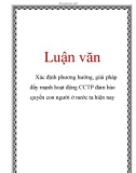 Luận văn: Xác định phương hướng, giải pháp đẩy mạnh hoạt động CCTP đảm bảo quyền con người ở nước ta hiện nay