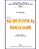 Đề tài Vật lý: Xác định nồng độ phóng xạ trong đá grant