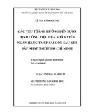 Luận văn Thạc sĩ Kinh tế: Các yếu ảnh hưởng đến sự ổn định công việc của nhân viên ngân hàng TMCP Sài Gòn sau khi sáp nhập tại TP. Hồ Chí Minh