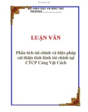 LUẬN VĂN: Phân tích tài chính và biện pháp cải thiện tình hình tài chính tại CTCP Cảng Vật Cách