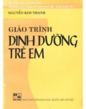 Giáo trình Dinh dưỡng trẻ em (In lần thứ 3 có sửa chữa và bổ sung): Phần 1