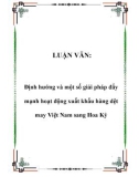 LUẬN VĂN: Định hướng và một số giải pháp đẩy mạnh hoạt động xuất khẩu hàng dệt may Việt Nam sang Hoa Kỳ