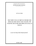 Luận văn Thạc sĩ Sư phạm Lịch sử: Phát triển năng lực hợp tác cho học sinh trong dạy học Lịch sử Việt Nam (1930 - 1975) ở trường Trung học phổ thông số 2 Si Ma Sai Lào Cai