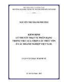 Luận văn Thạc sĩ Kinh tế: Kiểm định lý thuyết trật tự phân hạng trong việc lựa chọn cấu trúc vốn ở các doanh nghiệp Việt Nam