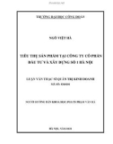 Luận văn Thạc sĩ Quản trị Kinh doanh: Tiêu thụ sản phẩm tại công ty cổ phần đầu tư và xây dựng số 1 Hà Nội