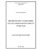 Tóm tắt Luận văn Thạc sĩ Luật học: Đổi mới tổ chức và hoạt động của các cơ quan quản lý bầu cử ở Việt Nam