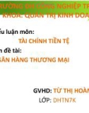 Tên đề tài: NGÂN HÀNG THƯƠNG MẠI