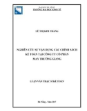 Luận văn Thạc sĩ Kế toán: Nghiên cứu sự vận dụng các chính sách kế toán tại Công ty cổ phần May Trường Giang