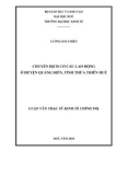 Luận văn Thạc sĩ Kinh tế chính trị: Chuyển dịch cơ cấu lao động ở huyện Quảng Điền, tỉnh Thừa Thiên Huế