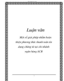 Luận văn: Một số giải pháp nhằm hoàn thiện phương thức thanh toán tín dụng chứng từ tại chi nhánh ngân hàng ACB