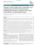 Báo cáo y học: Changes in body weight, body composition and cardiovascular risk factors after long-term nutritional intervention in patients with severe mental illness: an observational study