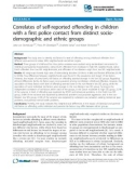 Báo cáo y học: Correlates of self-reported offending in children with a first police contact from distinct sociodemographic and ethnic groups