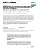 Báo cáo y học: Study protocol for the development of a European measure of best practice for people with long term mental health problems in institutional care (DEMoBinc)