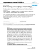 Báo cáo y học: Study protocol for a group randomized controlled trial of a classroom-based intervention aimed at preventing early risk factors for drug abuse: integrating effectiveness and implementation research