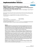 Báo cáo y học: Study protocol for the translating research in elder care (TREC): building context – an organizational monitoring program in long-term care project (project one)