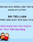 Bài tiểu luận: Quy trình sản xuất sữa đặc có đường