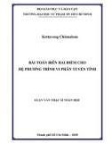 Luận văn Thạc sĩ Toán học: Bài toán biên hai điểm cho hệ phương trình vi phân tuyến tính