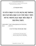 Luận văn thạc sĩ đề tài: Tuyển chọn và xây dựng hệ thống bài tập hóa học gắn với thực tiễn dùng trong dạy học hóa học ở trường THPT