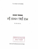 Giáo trình Vệ sinh trẻ em (in lần thứ tư): Phần 1