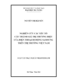 Luận văn Thạc sĩ Quản trị kinh doanh: Nghiên cứu các yếu tố cấu thành giá trị thương hiệu của điện thoại di động Samsung trên thị trường Việt Nam