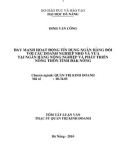 Luận văn: Đẩy mạnh hoạt động tín dụng ngân hàng đối với các doanh nghiệp nhỏ và vừa tại ngân hàng nông nghiệp và phát triển nông thôn tỉnh Đăk Nông