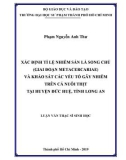 Luận văn Thạc sĩ Sinh học: Xác định tỉ lệ nhiễm sán lá song chủ (giai đoạn metacercariae) và khảo sát các yếu tố gây nhiễm trên cá nuôi thịt tại huyện Đức Huệ, tỉnh Long An