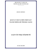 Luận văn Thạc sĩ Kinh tế: Quản lý chất lượng nhân lực ngành Thống kê tỉnh Bắc Giang