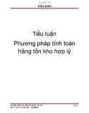 Tiểu luận: Phương pháp tính toán hàng tồn kho hợp lý