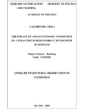 Summary of Doctoral dissertation in Economics: The impact of ASEAN economic community on attracting foreign direct investment in Vietnam