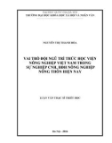 Luận văn Thạc sĩ Triết học: Vai trò của đội ngũ trí thức Học viện Nông nghiệp Việt Nam trong sự nghiệp công nghiệp hóa, hiện đại hóa nông nghiệp, nông thôn hiện nay