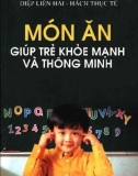 Món ăn giúp trẻ thông minh và khỏe mạnh: Phần 1