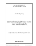 Luận văn Thạc sĩ Khoa học Ngữ văn: Phong cách tự sự dân gian trong tiểu thuyết Triều Ân