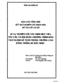 Báo cáo tổng hợp kết quả nghiên cứu khoa học đề tài cấp cơ sở: Nghiên cứu xác định mục tiêu, yêu cầu và nội dung chương trình đào tạo ngành nghề Kế toán trong trường Cao đẳng Thống kê Bắc Ninh