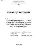 Khóa luận tốt nghiệp chuyên ngành Ngân hàng: Giải pháp nâng cao chất lượng hoạt động cho vay tiêu dùng tại Ngân hàng Thương mại Cổ phần Việt Nam Thịnh Vượng