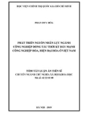 Tóm tắt Luận án tiến sĩ Triết học: Phát triển nguồn nhân lực ngành công nghiệp đóng tàu thời kỳ đẩy mạnh công nghiệp hoá, hiện đại hoá ở Việt Nam