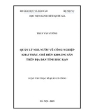 Luận văn Thạc sĩ Quản lý công: Quản lý nhà nước về công nghiệp khai thác, chế biến khoáng sản trên địa bàn tỉnh Bắc Kạn