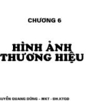 Bài giảng Quản trị thương hiệu - Chương 6: Hình ảnh thương hiệu