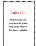 Luận văn: Đầu tư trực tiếp nước ngoài phát triển nghành nông nghiệp Việt Nam thực trạng và giải pháp