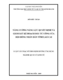 Luận văn Thạc sĩ Quản lý kinh tế: Tăng cường năng lực quyết định và giám sát kế hoạch đầu tư công của Hội đồng nhân dân tỉnh Lào Cai