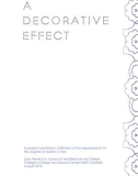 Thesis for the degree of Master of Arts: A decorative effect