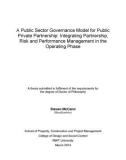 Doctoral thesis of Philosophy: A public sector governance model for public private partnership: integrating partnership, risk and performance management in the operating phase