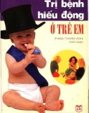 Phương pháp trị bệnh hiếu động ở trẻ em: Phần 1