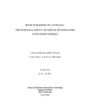 Doctoral thesis of Philosophy: Book publishing in Australia: the potential impact of digital technologies on business models