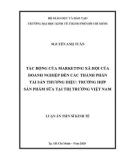 Luận án Tiến sĩ Quản trị kinh doanh: Kinh tế: Tác động của marketing xã hội của doanh nghiệp đến các thành phần tài sản thương hiệu - Trường hợp sản phẩm sữa tại thị trường Việt Nam